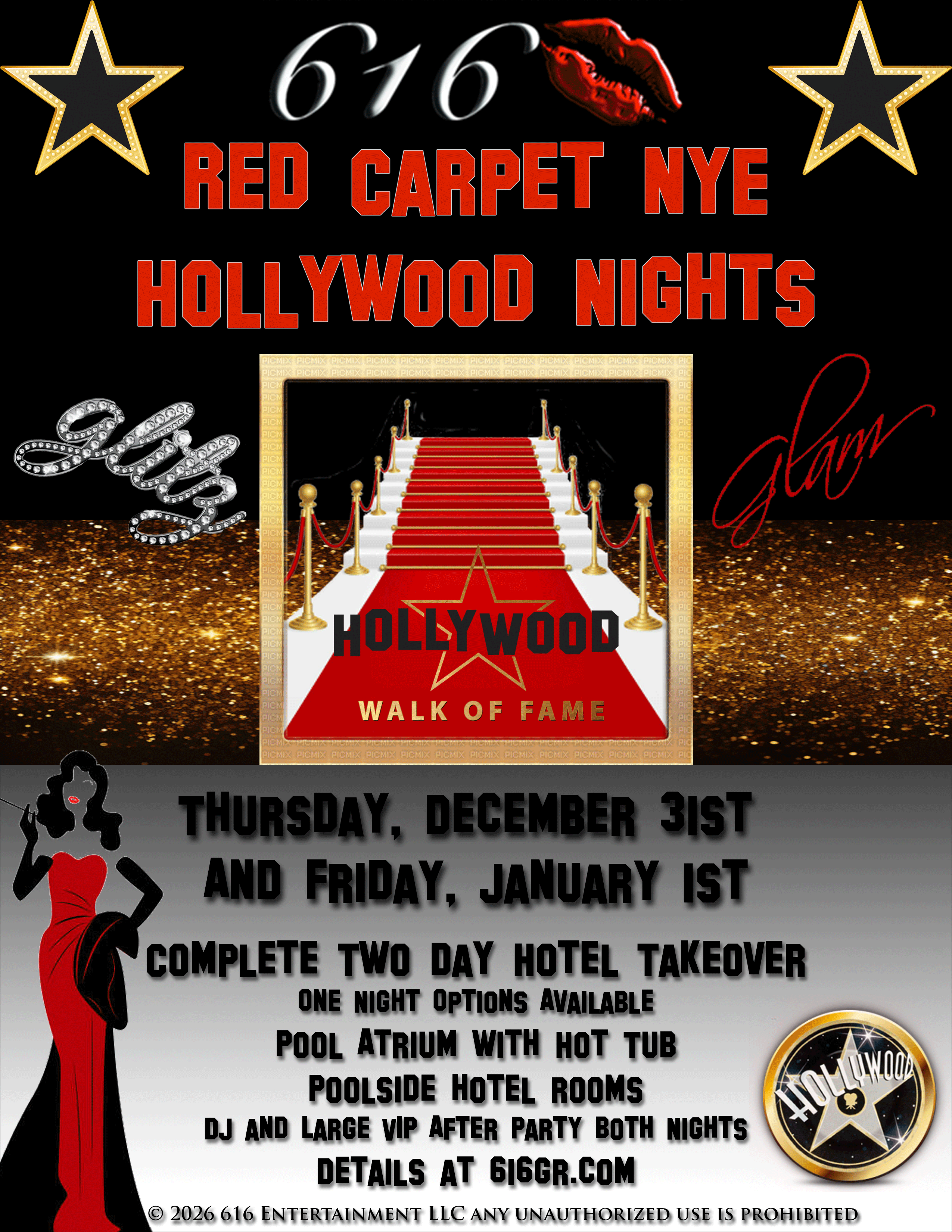 Click for more NYE details. 616 NYE, Thursday December 31st, 2026 and Friday January 1st, 2027.